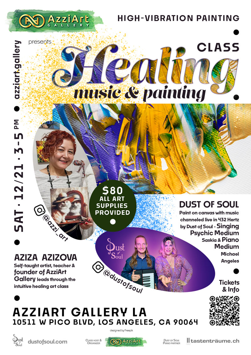 Healing Music & Painting Class AzziArt Gallery LA | Dust of Soul